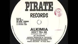 Alkimia   Don't Tell Me Extended Mix