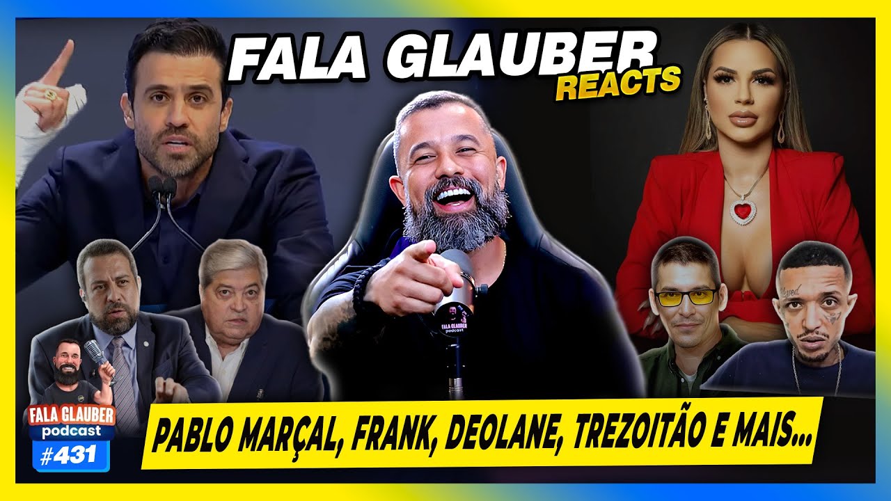 PABLO MARÇAL, FRANK, TREZOITÃO, DEOLANE e mais... - #431