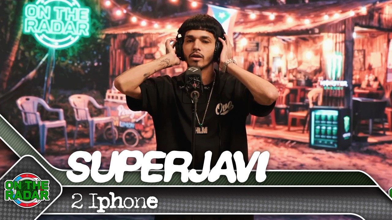 SuperJavi "2 Iphone" | On The Radar Puerto Rico 🇵🇷