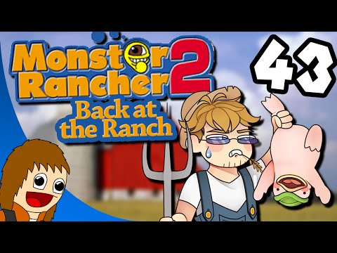 Back at the Ranch: Whale Distraction - Part 43 (Monster Rancher 2)