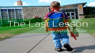 [STORY] The Last Lesson - by Alphonse Daudet - Reader