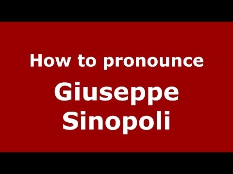 How to pronounce Giuseppe Sinopoli (Italian/Italy) - PronounceNames.com