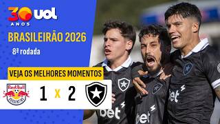 RED BULL BRAGANTINO 1 X 2 BOTAFOGO | MELHORES MOMENTOS | BRASILEIRÃO