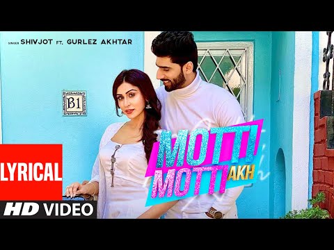 Motti Motti Akh (Lyrical) — watch video