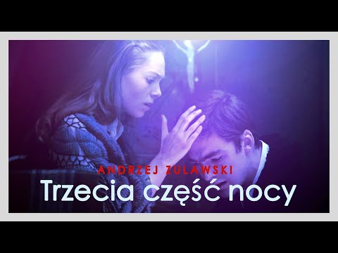 afbeelding TRZECIA CZĘŚĆ NOCY | Trailer | The Third Part of the Night