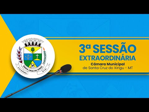 3&ordf; Sess&atilde;o Extraordin&aacute;ria de 2025