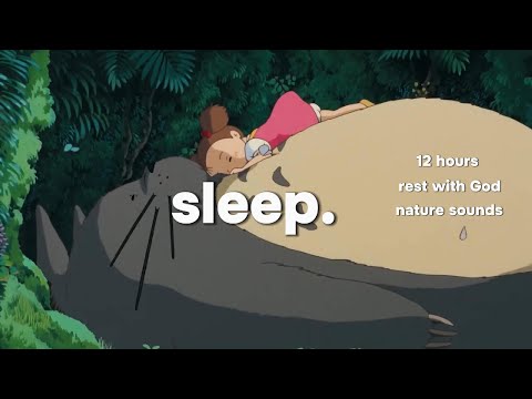 Rest, Relax, Sleep with God's Word | 12 Hours