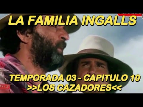 La Familia Ingalls T3-E10 Los cazadores 9/9 Español Full HD