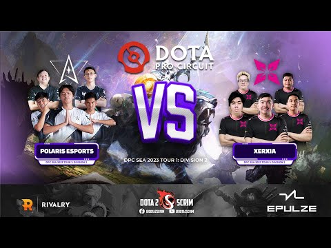 Polaris Esports vs XERXIA - DPC SEA 2023 Tour 1: Division II - Game Highlights - BO3