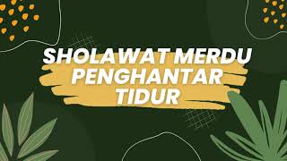 Download lagu Merinding ! Sholawat Tarhim Merdu Jelang Subuh, Bikin Hati dan Pikiran Tenang mp3