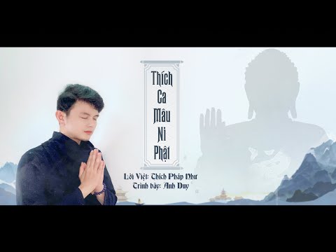 Thích Ca Mâu Ni Phật (Lời Việt) | Anh Duy