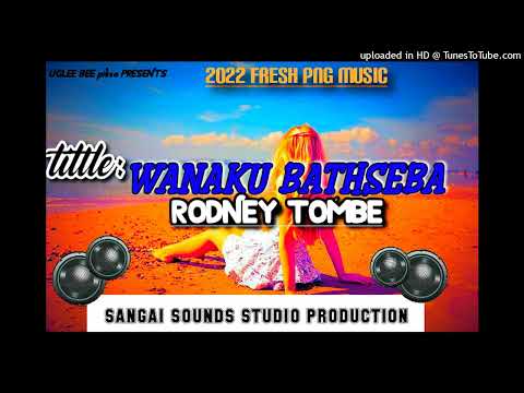 WANAKU BATHSEBA - RODNEY TOMBE (SANGAI SOUNDS STUDIO) #UGLEE_BEE