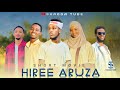 New Dirama Afaan Oromoo HIREE ARUZA Full Video 2025