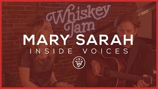 INSIDE VOICES: Mary Sarah - "Without You" | Whiskey Jam