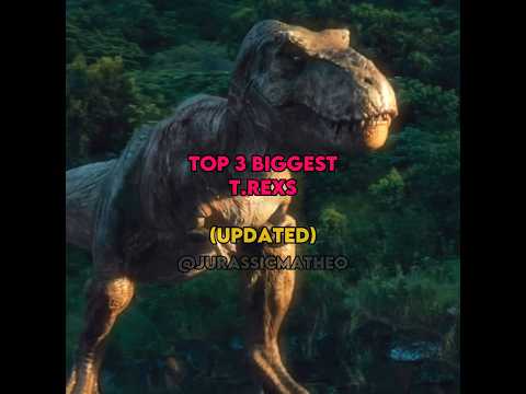 Top 3 biggest T.rexs ☠️(updated) #jurassicworld #jurassicpark #edit #shorts #top3 #rexy #jurassic