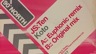 JS Ten - Koto (Euphonic Remix)