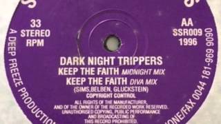 Dark Night Trippers - Keep The Faith (Midnight Mix)