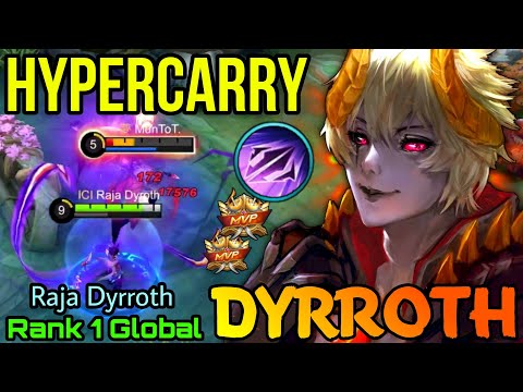 Unstoppable HyperCarry Dyrroth Double MVP Gameplay - Top 1 Global Dyrroth by Raja Dyrroth - MLBB