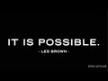 Les Brown  ITS POSSIBLE! ᴴᴰ  Motivational Speech