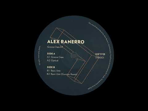 Alex Ranerro - Basic Unit (Gunnter Remix)