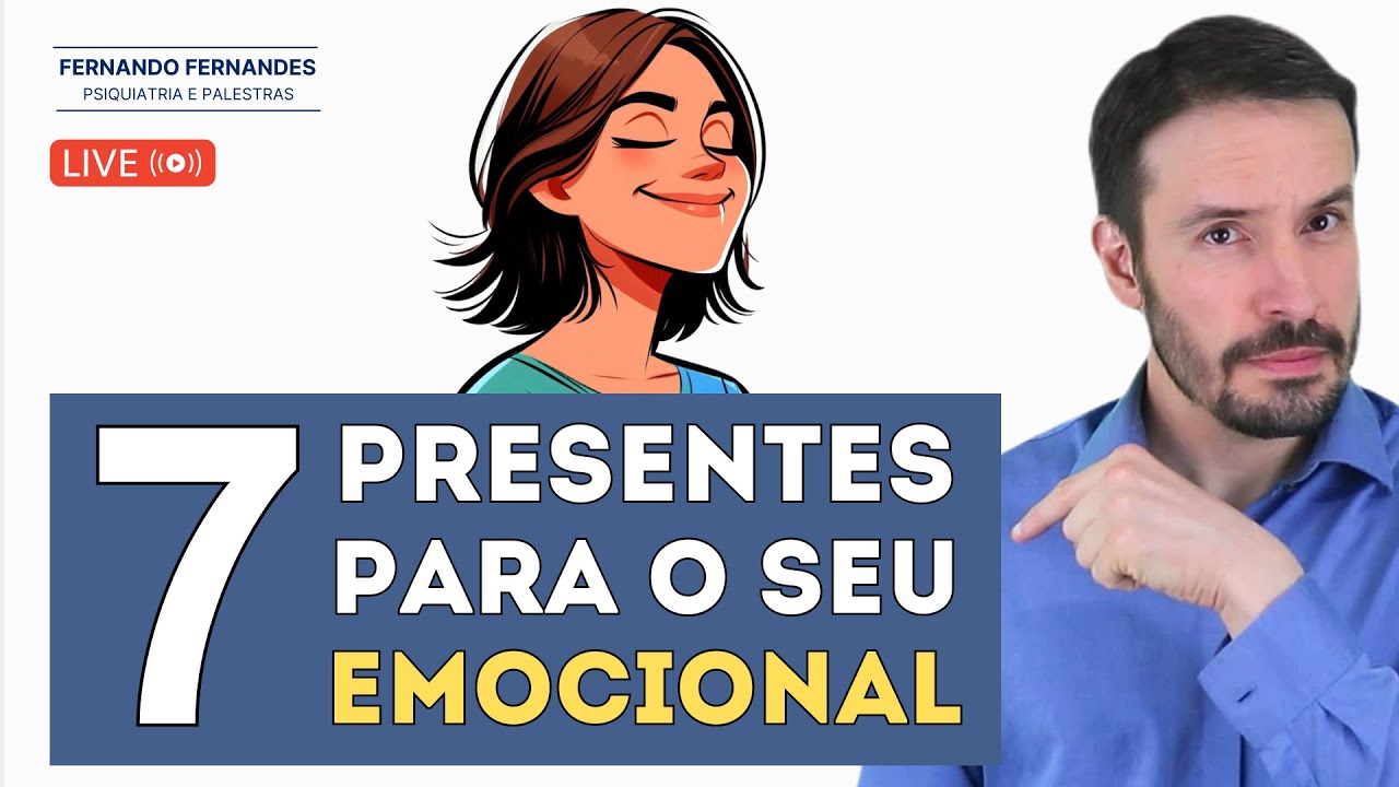 7 AUTOCUIDADOS SIMPLES PARA MUDAR SUA SAÚDE MENTAL E SUA VIDA   | Psiquiatra Fernando Fernandes