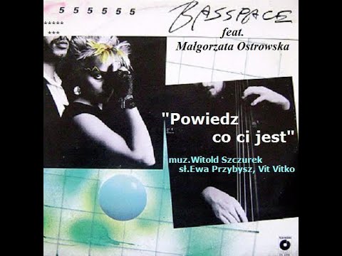 10 Basspace feat. Małgorzata Ostrowska - Powiedz co ci jest