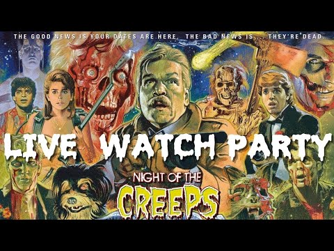 NIGHT OF THE CREEPS **MOVIE WATCH PARTY** LIVE STREAM