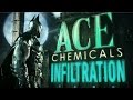 Batman: Arkham Knight – ACE Chemicals Infiltration ...