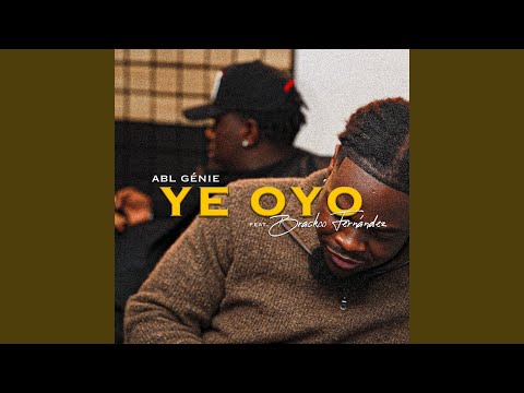 Ye Oyo (feat. Brackoo Fernandez)