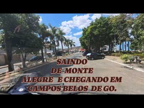 SAINDO DE MONTE ALEGRE CHEGANDO EM CAMPOS BELOS DE GOIAS