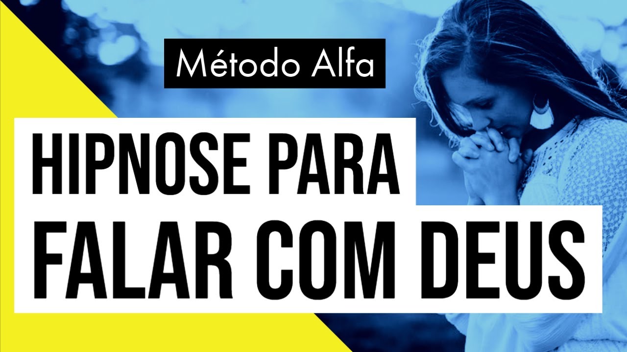 HIPNOSE GUIADA PARA CONEXÃO COM DEUS
