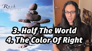 Rush Test For Echo Reaction Part 2 Half The World &amp; The Color Of Right Musician First Listen