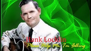 #1960#HANK LOCKLIN-Please help Me I Fall In (Original Song &amp; Lyric)