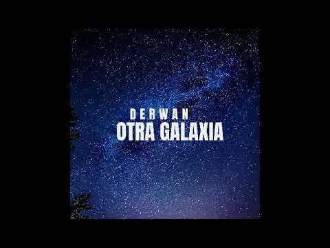 DERWAN - Otra Galaxia 💫 (prod.Xanny666)