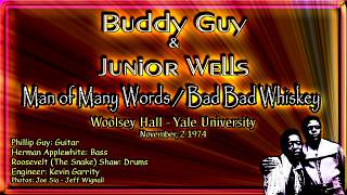 Buddy Guy and Junior Wells - Man of Many Words &amp; Bad Bad Whiskey