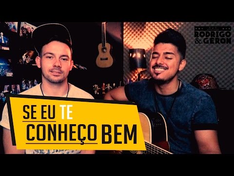 se eu te conheço bem - Rodrigo e Geron ( MÚSICA AUTORAL ) #canetada