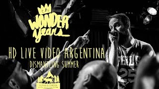 The Wonder Years - Dismantling Summer @HD LIVE VIDEO ARGENTINA 2016