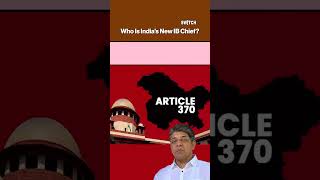 Who Is India's New IB Chief? #news #headlines