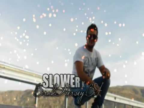 Slowerkan - Bırak Herşey Bitsin - Demo Track