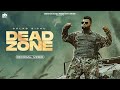 Dead Zone - Gulab Sidhu (Official Video) | Jay Dee | Pendu Boyz Music | Punjabi Songs 2022