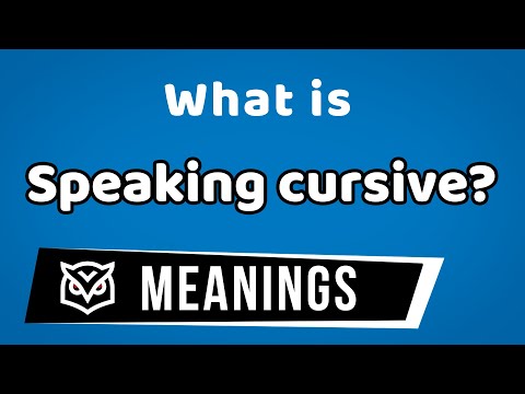 Part of a video titled What is "Speaking cursive"?