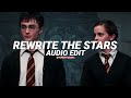 Rewrite The Stars James Arthur Anne Marie Edit Audio