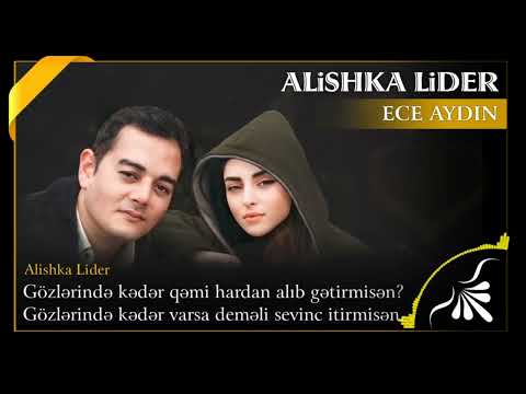 Alishka Lider ft Ece Aydin - Sevinc Qem. 2022..