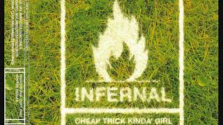 Infernal ‎– Cheap Trick Kinda' Girl (2004)