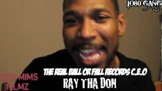 ray tha don:bertaboyent:1080gang:ball or fall records.mov