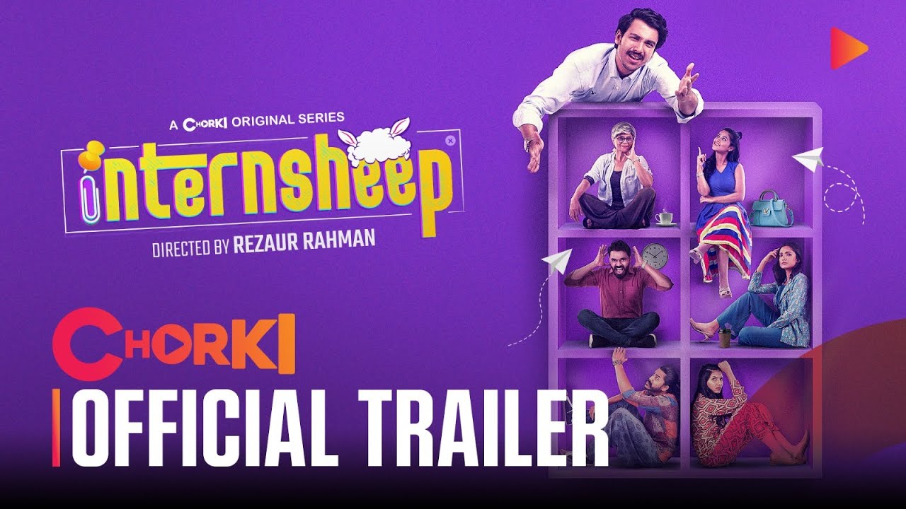 Internsheep | Official Trailer | Chorki Original Series | Shommo | Sadia | Nodi | Arpan | Mishu