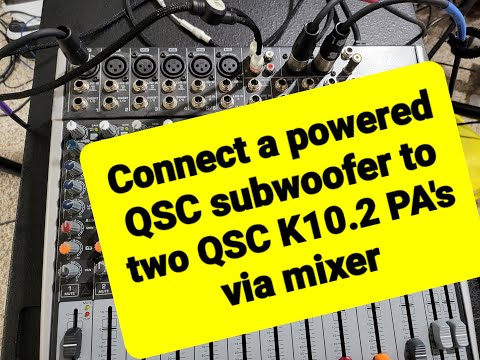 Connect QSC Sub and 2 QSC K10.2 via Mixer