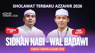 Download lagu AZZAHIR TERBARU 2026 SIDNAN NABI - WAL BADAWI | FULL LIRIK ARAB MERDU BIKIN HATI TENANG mp3
