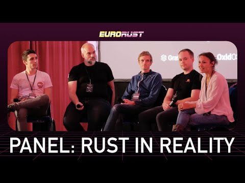 Panel: Rust in reality - EuroRust 2022