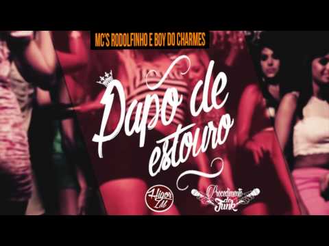 MC Rodolfinho e MC Boy do Charmes - Papo de Estouro (Procedimento do Funk 2015)